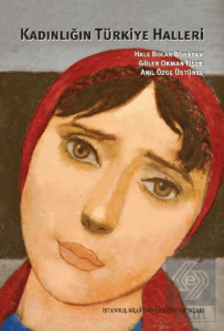 Kadınlığın Türkiye Halleri