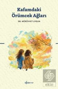 Kafamdaki Örümcek Ağları