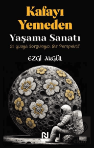 Kafayı Yemeden Yaşama Sanatı