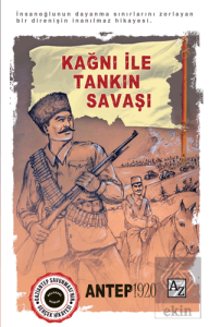 Kağnı ile Tankın Savaşı / Antep 1920