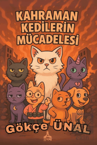 Kahraman Kedilerin Mücadelesi