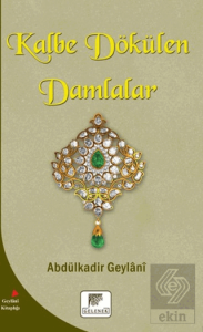 Kalbe Dökülen Damlalar