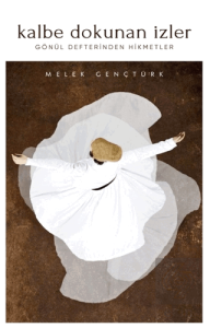 Kalbe Dokunan İzler