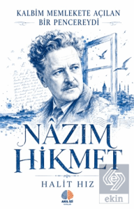 Kalbim Memlekete Açılan Bir Pencereydi