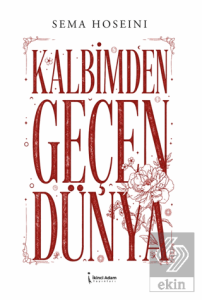 Kalbimden Geçen Dünya