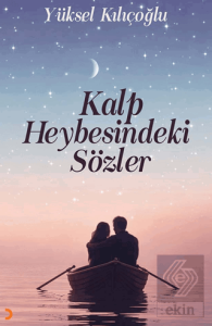 Kalp Heybesindeki Sözler