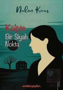 Kalpte Bir Siyah Nokta