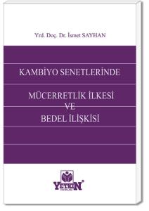Kambiyo Senetlerinde Mücerretlik İlkesi ve Bedel İlişkisi