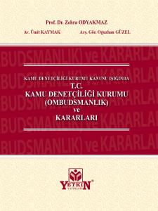 Kamu Denetçiliği Kurumu Kanunu Işığında T.C Kamu Denetçiliği Kurumu (Ombudsmanlık) ve Kararları