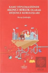 Kamu Diplomasisinde Akıncı Birlik Olarak Düşünce K