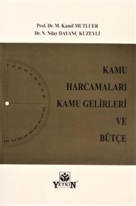 Kamu Harcamaları Kamu Gelirleri  ve Bütçe