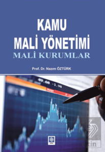 Kamu Mali Yönetimi Mali Kurumlar Nazım Öztürk 1.Baskı