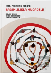 Kamu Politikası Olarak Bağımlılıkla Mücadele