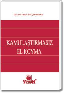 Kamulaştırmasız El Koyma