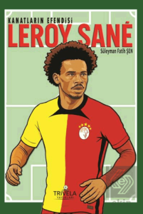 Kanatların Efendisi Leroy Sane