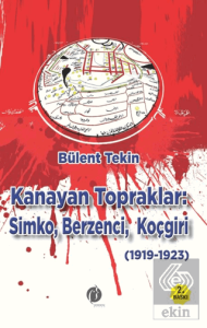 Kanayan Topraklar : Simko, Berzenci, Koçgiri (1919 – 1023)