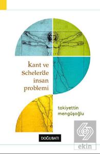 Kant ve Scheler'de İnsan Problemi
