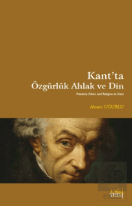 Kantta Özgürlük Ahlak ve Din