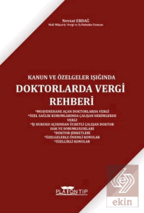 Kanun ve Özelgeler Işığında Doktorlarda Vergi Rehberi