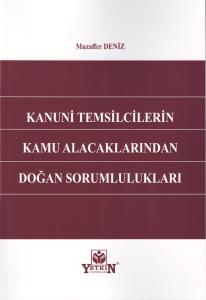 Kanuni Temsilcilerin Kamu Alacaklarından Doğan Sorumlulukları