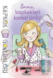 Kapkek Günlükleri 11: Emma, Kapkekleri Kadar Ünlü