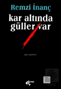 Kar Altında Güller Var