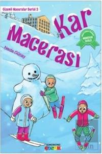 Kar Macerası - Gizemli Maceralar Serisi 3