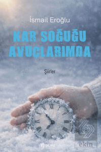 Kar Soğuğu Avuçlarımda