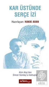 Kar Üstünde Serçe İzi