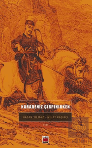 Karadeniz Çırpınırken