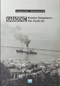 Karadeniz Soldan Dalgalanır Her Eylül'de