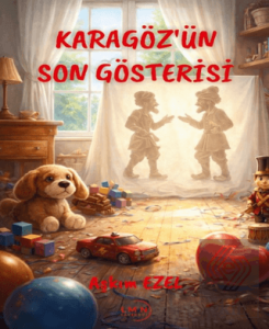 Karagözün Son Gösterisi