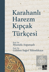 Karahanlı Harezm Kıpçak Türkçesi