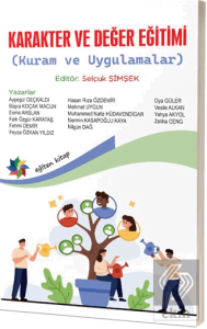 Karakter ve Değer Eğitimi (Kuram ve Uygulamalar)