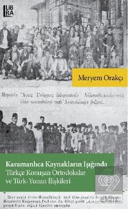 Karamanlıca Kaynakların Işığında Türkçe Konuşan Or