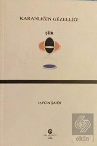 Karanlığın Güzelliği