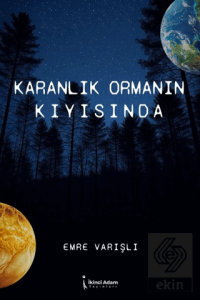 Karanlık Ormanın Kıyısında