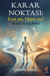 Karar Noktası: Evet mi Hayır mı?