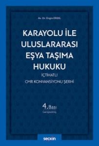 Karayolu ile Uluslararası Eşya Taşıma Hukuku