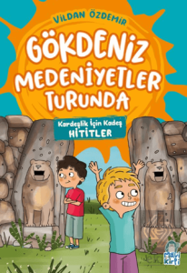 Kardeşlik İçin Kadeş – Gökdeniz Medeniyetler Turunda – 3. Sınıf