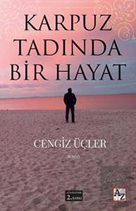 Karpuz Tadında Bir Hayat