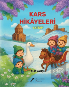 Kars Hikayeleri 1