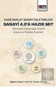 Kars İmalat Sanayi İşletmeleri Sanayi 4.0'a Hazır Mı?