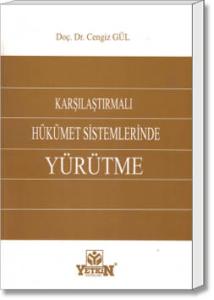 Karşılaştırmalı Hükümet Sistemlerinde Yürütme