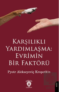 Karşılıklı Yardımlaşma: Evrimin Bir Faktörü