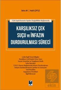 Karşılıksız Çek Suçu ve İnfazın Durdurulması Sürec