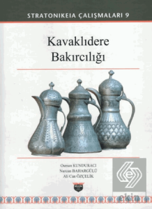 Kavaklıdere Bakırcılığı - Stratonikeia Çalışmaları 9