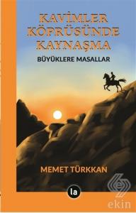 Kavimler Köprüsünde Kaynaşma