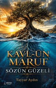 Kavl-ün Maruf - Sözün Güzeli