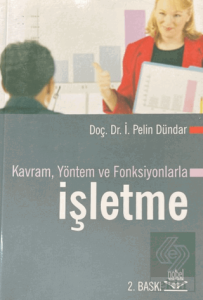 Kavram, Yöntem ve Fonksiyonlarla İşletme